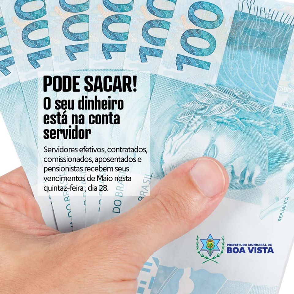 Pagamento dos salários dos servidores da prefeitura de Boa Vista referentes ao mês de maio já está na conta