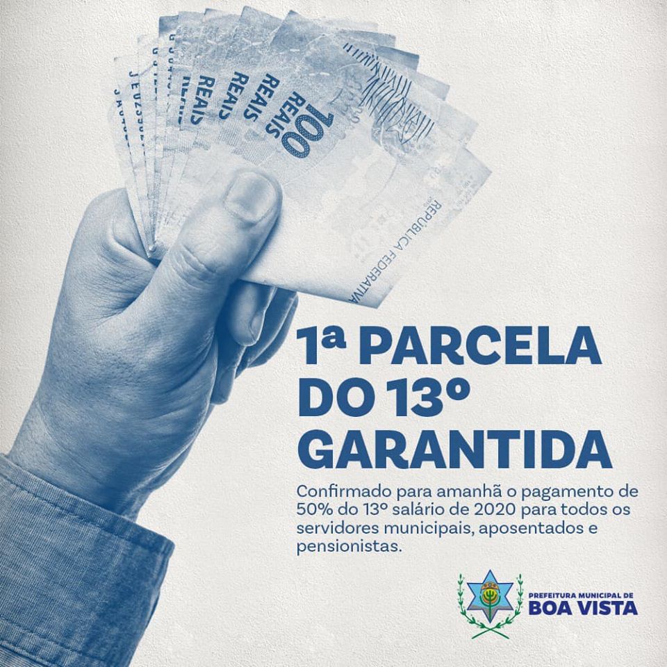 Prefeitura de Boa Vista realiza pagamento da primeira parcela do 13° salário